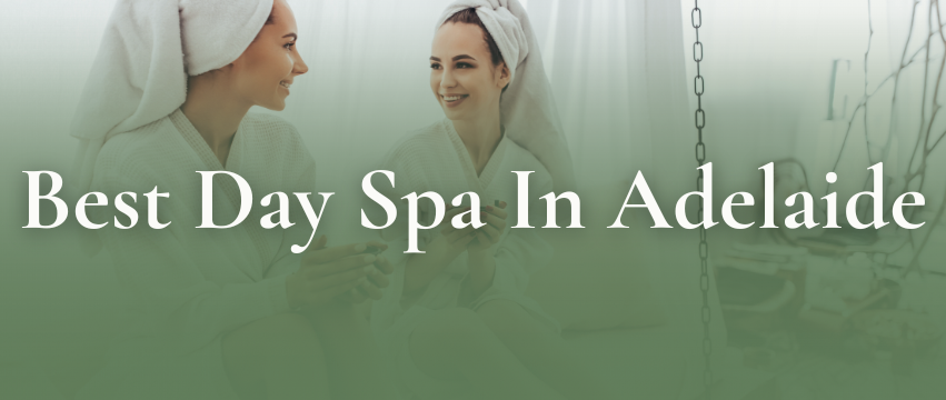 Best Adelaide Day Spa Best Adelaide Day Spa welcomes you